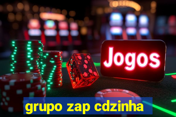 grupo zap cdzinha